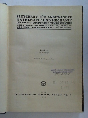 Willers, Fr. A. (Hrsg.) - Zeitschrift fr angewandte Mathematik und Mechanik - Ingenieurwissenschaftliche Forschungsarbeiten. Band 18, (18. Jahrgang)