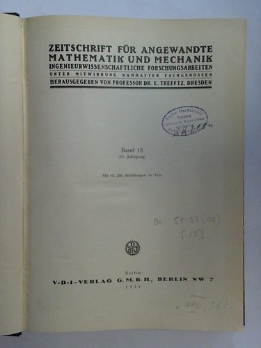 Trefftz, E. - Zeitschrift fr angewandte Mathematik und Mechanik - Ingenieurwissenschaftliche Forschungsarbeiten. Band 15, (15. Jahrgang)