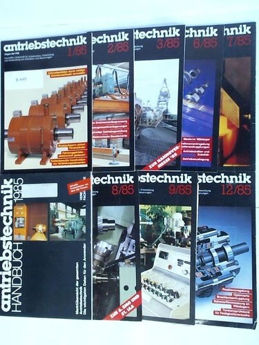 Antriebstechnik - Organ der FVA - Kennziffer-Zeitschrift fr Konstruktion, Entwicklung und Anwendung von Antrieben und Steuerungen - 24. Jahrgang 1985, 8 Hefte und ein Handbuch. Zusammen 9 Hefte