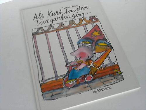 Geelen, Harrie - Als Kurt in den Tiergarten ging...