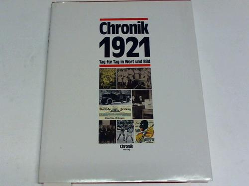 Jrgensen, Corina/Platzer, Sabina - Chronik 1921. Tag fr Tag in Wort und Bild