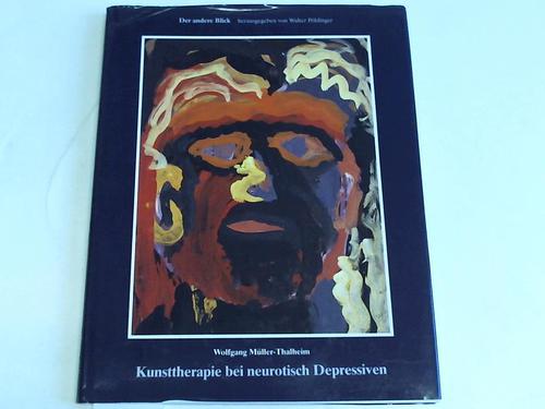 Mller-Thalheim, Wolfgang - Kunsttherapie bei neurotisch Depressiven