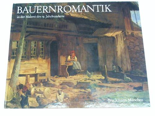 Hansmann, Claus/Foto Kleinhempel - Bauernromantik in der Malerei des 19. Jahrhunderts