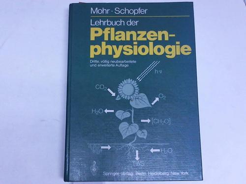 Mohr, H./Schopfer, P. - Lehrbuch der Pflanzenphysiologie
