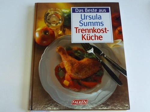 Summs, Ursula - Das Beste aus Ursula Summs Trennkost-Kche