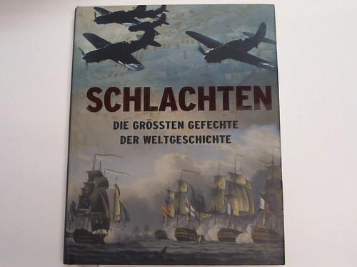 Jorgensen, Christer (Hrsg.) - Schlachten. Die grssten Gefechte der Weltgeschichte