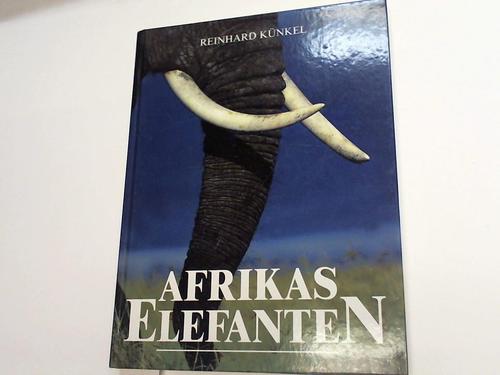 Knkel, Reinhard - Afrikas Elefanten
