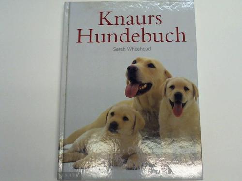 Whitehead, Sarah - Knaurs Hundebuch