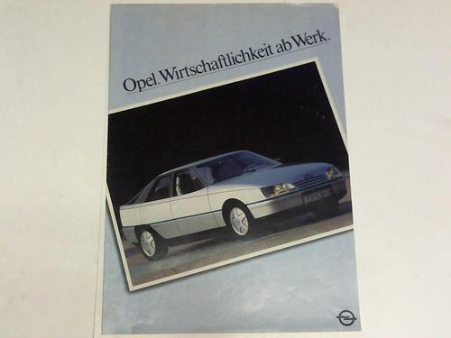 Adam Opel AG, Rsselsheim (Hrsg.) - Opel. Wirtschaftlichkeit ab Werk. Gesamtwerbeprospekt