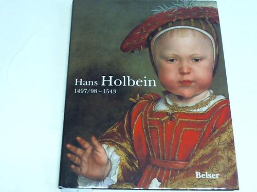 Buck, Stephanie/Sander, Jochen (Hrsg.) - Hans Holbein der Jngere. 1497/98 - 1543