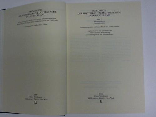 Bauer, Matthias - Handbuch der historischen Buchbestnde in Deutschland. Band 23: Gesamtregister, Personenregister