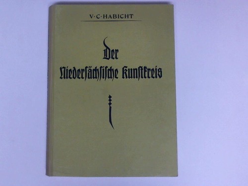 Habicht, V. C. - Der Niederschsiche Kunstkreis