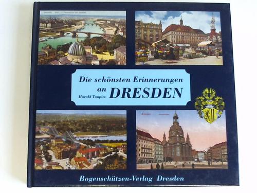 Taupitz, Harald - Die schnsten Erinnerungen an Dresden