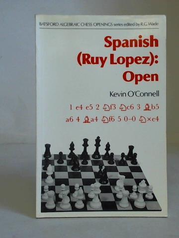 OConnell, Kevin - Spanish (Ruy Lopez): Open