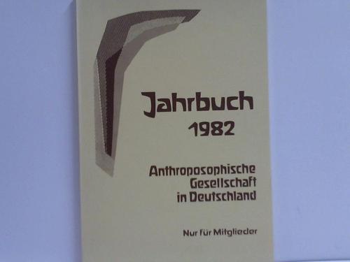 Jahrbuch 1982 - Der Anthroposophischen Gesellschaft in Deutschland