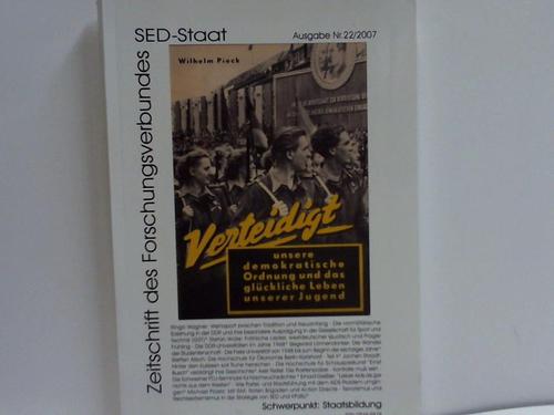 Zeitschrift des Forschungsverbundes SED-Staat - Der Freien Universtt Berlin. Ausgabe Nr. 22/2007