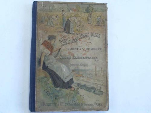 Jost, G. / Humbert, V. - Lectures Pratiques destnes aux leves du Cours lmentaire