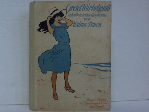 Simon, Wilma - Gretel Wirbelwind und andere lustige Geschichten