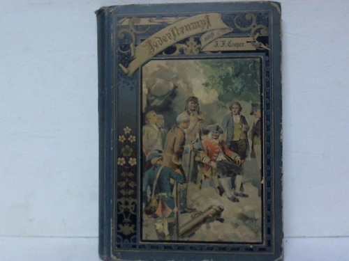 Moritz, Paul - Lederstrumpf oder Die Ansiedler an den Quellen des Susquehanna. Eine Erzhlung fr die Jugend nach J. Fenimore Cooper