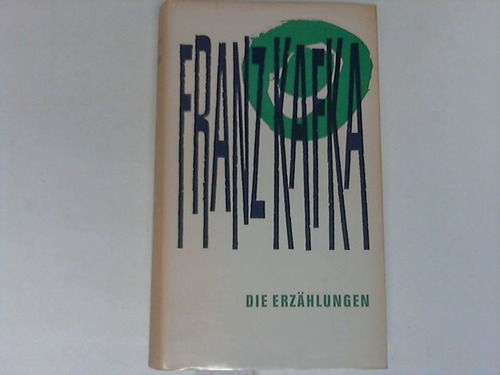 Kafka, Franz - Die Erzhlungen