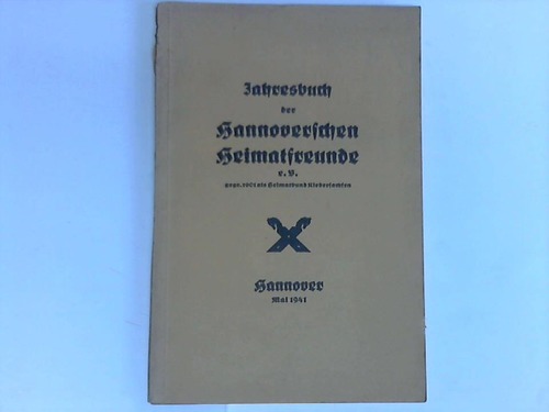 Hannover - Jahresbuch der Hannoverschen Heimatfreunde e.V.