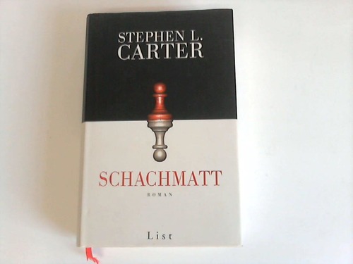 Carter, Stephen L. - Schachmatt. Roman