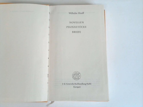 Hauff, Wilhelm - Novellen. Prosastcke. Briefe