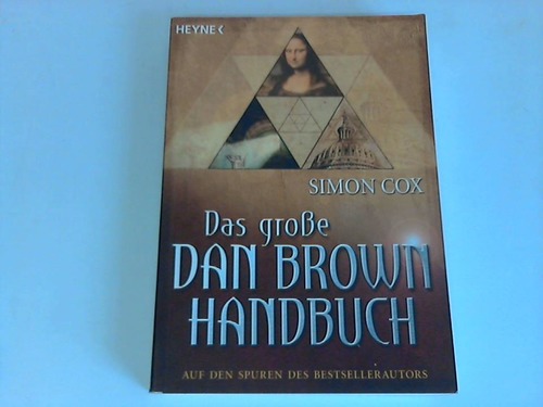 Cox, Simon - Das groe Dan-Brown-Handbuch. Auf den Spuren des Bestsellerautors