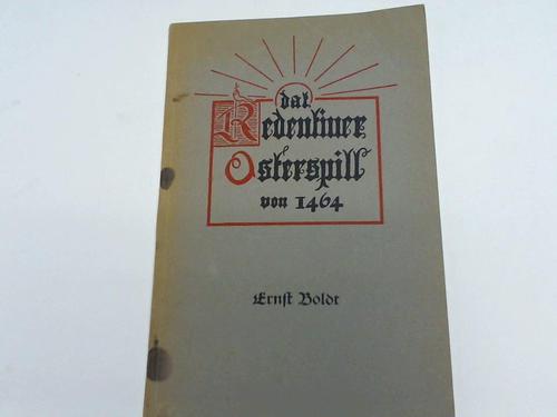 Boldt, Ernst - Dat Redentiner Osterspill von 1464