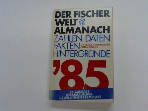 Fischer Weltalmanach 85, Der - Zahlen Daten Fakten Hintergrnde