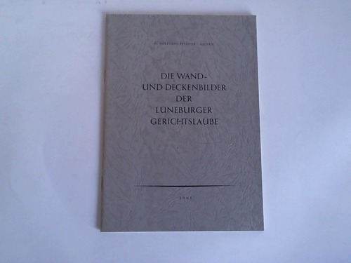 Lneburg - Pfeiffer, Wolfgang - Zu den Wand- und Deckenbildern der Lneburger Gerichtslaube