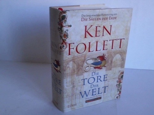 Follett, Ken - Die Tore der Welt. Roman