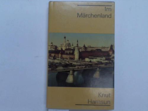 Hamsun, Knut - Im Mrchenland