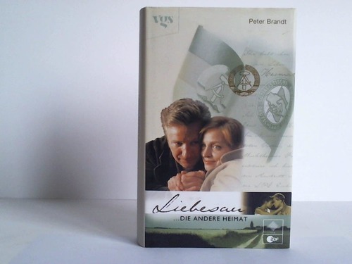 Brandt, Peter - Liebesau. Die andere Heimat. Roman