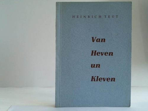 Teut, Heinrich - Van Heven un Kleven