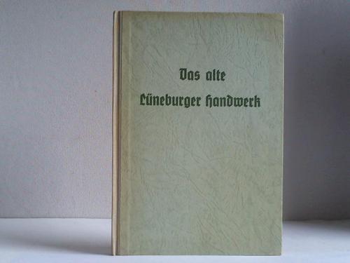 Borstelmann, Heinrich - Das alte Lneburger Handwerk