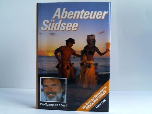 Ebert, Wolfgang M. - Abenteuer Sdsee