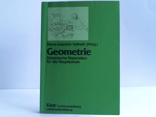 Vollrath, Hans-Joachim (Hrsg.) - Geometrie. Didaktische Materialien fr die Hauptschule