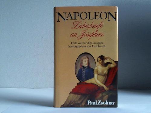 Napoleon I. - Liebesbriefe an Josphine
