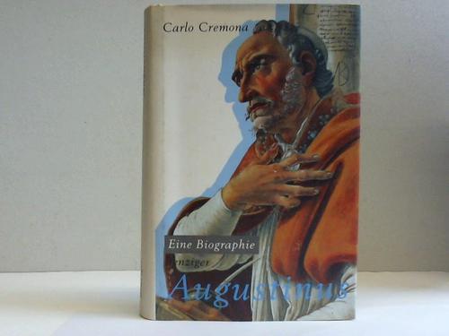 Cremona, Carlo - Augustinus. Eine Biographie