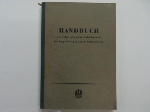 Hildesheim - Handbuch ber das gesamte Schulwesen im Regierungsbezirk Hildesheim