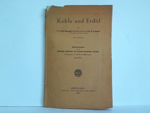 Donath, Ed. / Lissner, A. - Kohle und Erdl