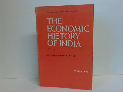 Dutt, Romesh - The Economic History of India, Volume one. Under early British Rule 1757-1837