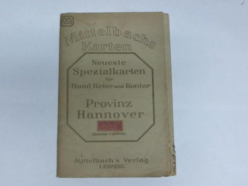 Hannover - Neueste Spezialkarten fr Hand, Reise und Kontor. Provinz Hannover