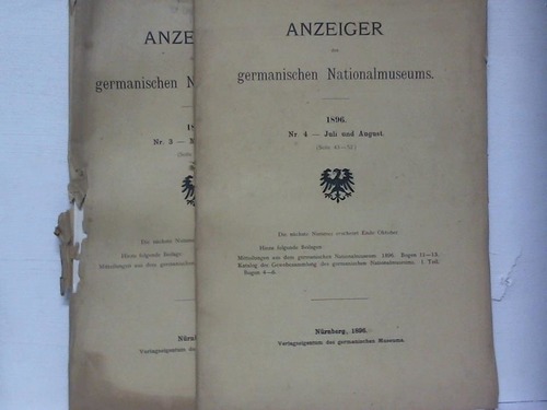 Anzeiger des germanischen Nationalmuseums - 1896. Nr. 3 - Mai und Juni und Nr. 4 - Juli und August. 2 Hefte