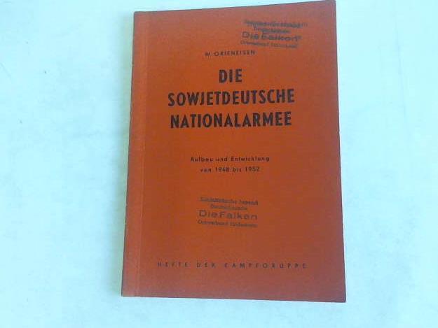 Grieneisen, W. - Die sowjetische Nationalarmee. Aufbau und Entwicklung von 1948 bis 1952
