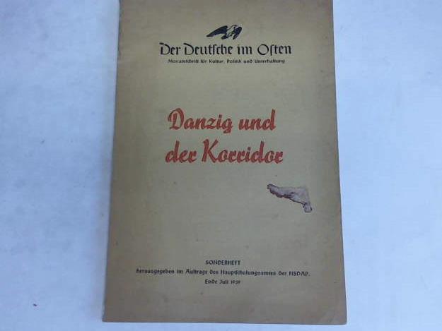 Hauptschulungsamt der NSDAP (Hrsg.) - Danzig und der Korridor