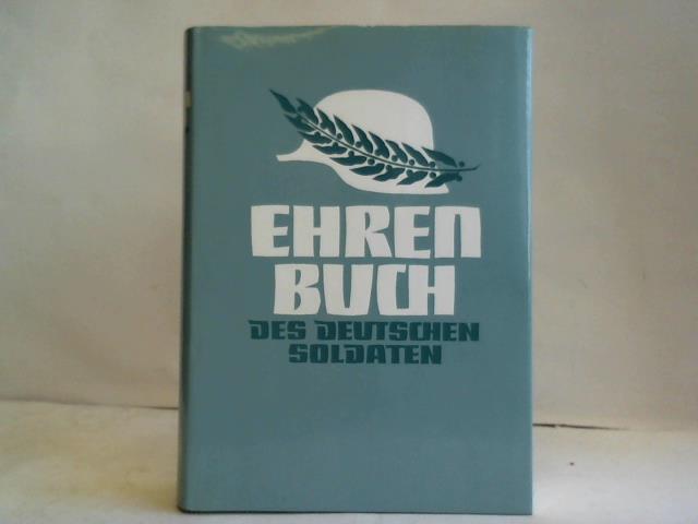 Dahl, Walther (Hrsg) - Ehrenbuch des deutschen Soldaten