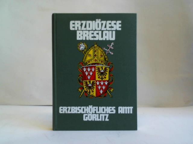 Erzdizese Breslau - Erzbischfliches Amt Grlitz