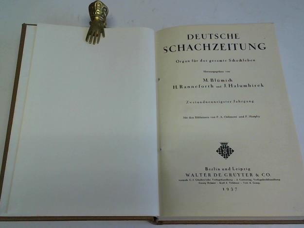 Blmich, M./Ranneforth, H./Halumbirek, J. (Hrsg.) - Deutsche Schachzeitung. Organ fr das gesamte Schachleben